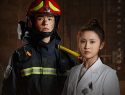 5 Best Chinese Dramas About Firefighter to Watch